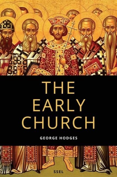 Cover for George Hodges · The Early Church (Taschenbuch) (2021)