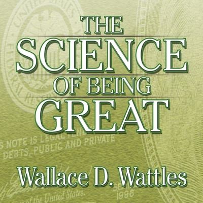 Cover for Wallace D Wattles · The Science of Being Great (CD) (2008)