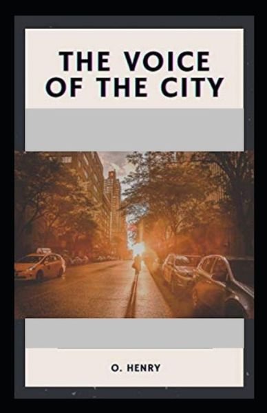 Cover for O Henry · The Voice of the City annotated (Paperback Book) (2021)