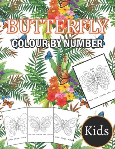 Butterfly Colour By Number Kids - Arthur Brown - Książki - Independently Published - 9798555100603 - 29 października 2020