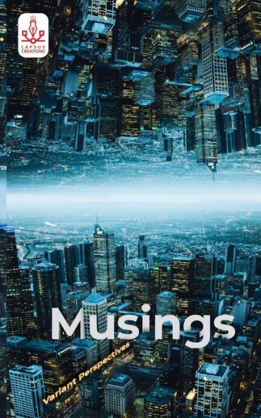 Cover for Lapsus Creations · Musings (Paperback Book) (2021)