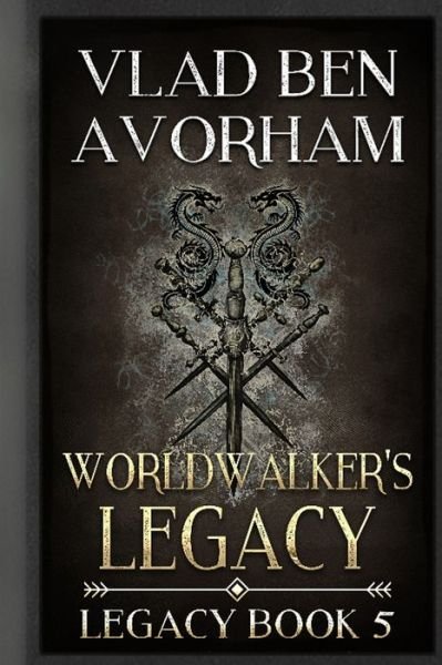 Cover for Vlad Ben Avorham · Worldwalker's Legacy (Paperback Book) (2020)