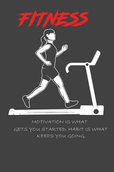 Cover for Art Book · Motivation is what gets you started. Habit is what keeps you going. (Paperback Book) (2020)