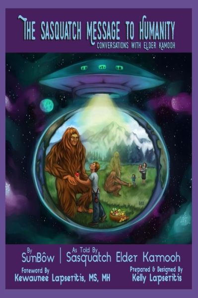 Cover for Sunbow Truebrother · The Sasquatch Message to Humanity (Paperback Book) (2020)