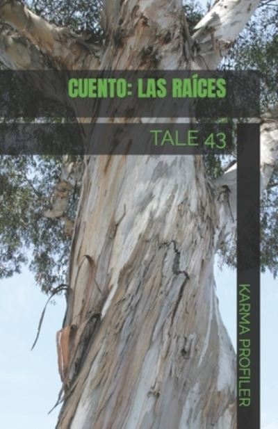 Cover for Karma Profiler · CUENTO Las raices (Paperback Book) (2020)