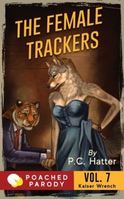 Cover for Stacy Bender · The Female Trackers: Poached Parody - Kaiser Wrench (Paperback Book) (2020)