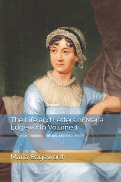 Cover for Maria Edgeworth · The Life and Letters of Maria Edgeworth Volume 1 (Paperback Book) (2020)