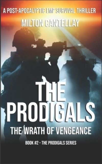 Cover for Milton Cantellay · The Prodigals: The Wrath of Vengeance - The Prodigals (Paperback Book) (2021)