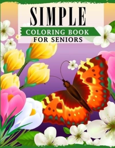Cover for Ss Publications · Simple Coloring Book For Seniors (Paperback Book) (2021)