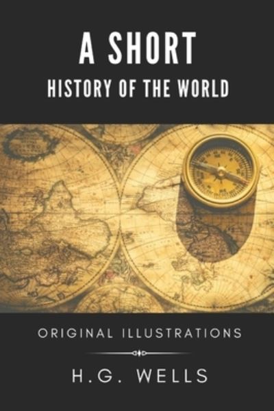 Cover for Herbert George Wells · A Short History Of The World (Paperback Book) (2021)