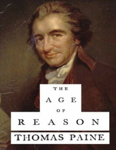 Cover for Thomas Paine · The Age of Reason (Annotated) (Pocketbok) (2021)