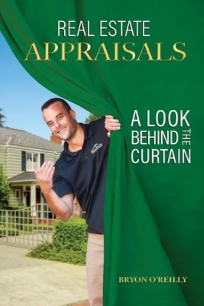 Cover for Bryon O'Reilly · Real Estate Appraisals (Book) (2022)