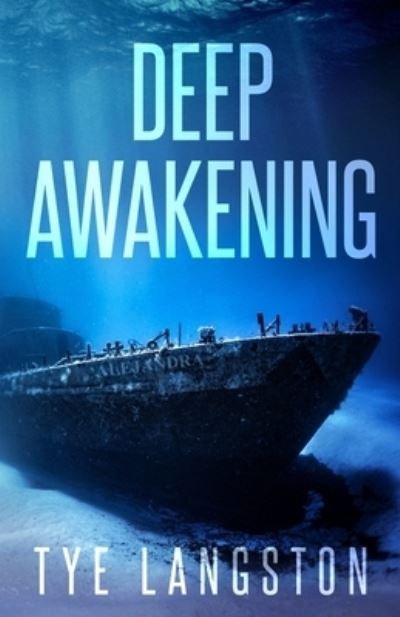 Cover for Tye Langston · Deep Awakening (Pocketbok) (2022)