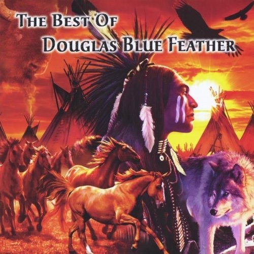 Cover for Douglas Blue Feather · Best of Douglas Blue Feather (CD) (2010)