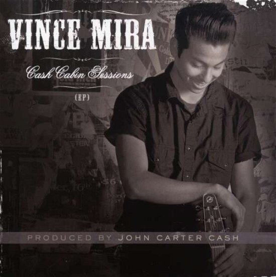 Cover for Vince Mira · Cash Cabin Sessions (CD) [EP edition] (2008)