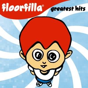 Cover for Floorfilla · Greatest Hits (CD) (2006)