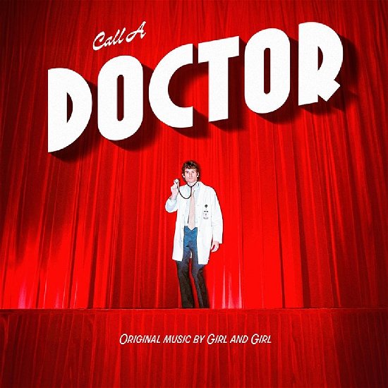Cover for Girl and Girl · Call a Doctor (Loser Edition White Vinyl) (LP) (2024)
