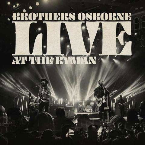 Live At The Ryman - Brothers Osborne - Musique - EMI NASHVILLE - 0602508139604 - 10 juillet 2020