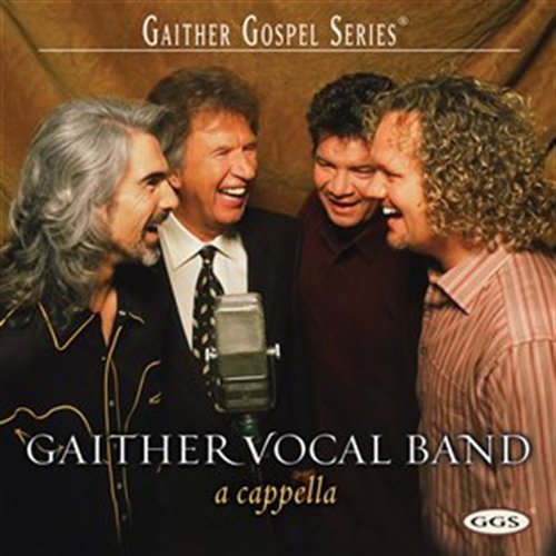 Cover for Gaither Vocal Band · Gaither Vocal Band-a Cappella (CD) [Enhanced edition] (2003)