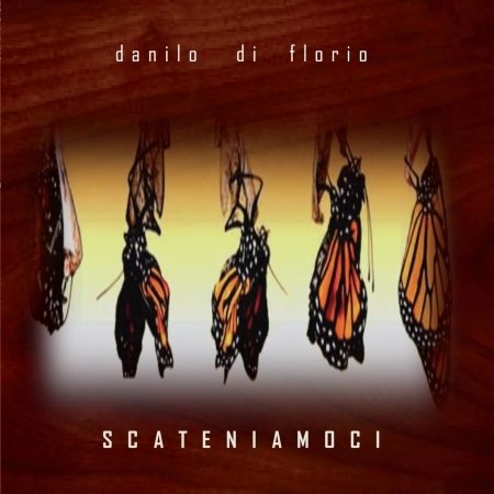 Cover for Danilo Di Florio · Scateniamoci (CD) (2020)