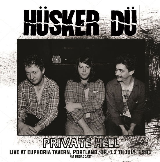 Private Hell - Live 1981 - Husker Du - Music - Mind Control - 0634438255604 - July 15, 2022