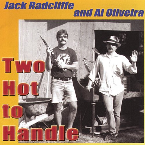 Two Hot to Handle - Radcliffe & Oliveira - Musik - Wepecket Island - 0634479043604 - 7. september 2004