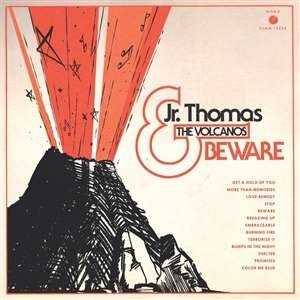 Cover for Thomas, Jr. &amp; The Volcanos · Beware (LP) (2021)