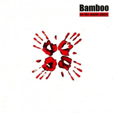 Cover for Bamboo · As the Music Plays (CD) (2005)