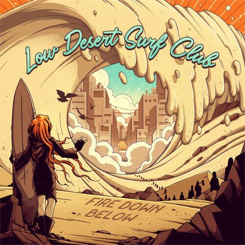Fire Down Below · Low Desert Surf Club (CD) (2023)