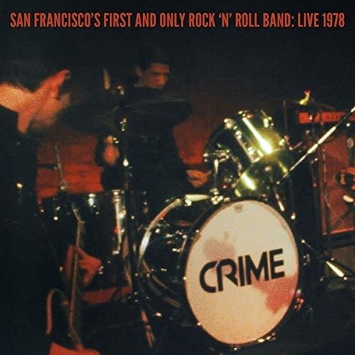 Cover for Crime · San Francisco's First And Only Rock 'n' Roll Band: Live (7&quot;) [Coloured edition] (2019)