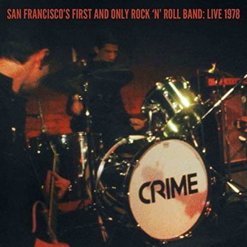 San Francisco's First And Only Rock 'n' Roll Band: Live - Crime - Musik - SUPERIOR VIADUCT - 0855985006604 - 29. november 2019