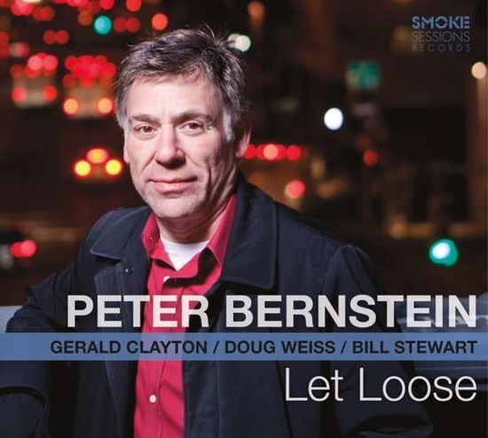 Let Loose (Feat. Gerald Clayton, Dou G Weiss & Bill Stewart) - Peter Bernstein - Musik - JAZZ - 0888295365604 - 6 maj 2016