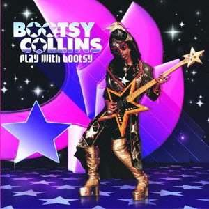 Cover for Bootsy Collins · Play with Bootsy (CD) [Japan Import edition] (2015)