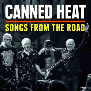 Cover for Canned Heat · Songs from the Road (CD) [Japan Import edition] (2015)