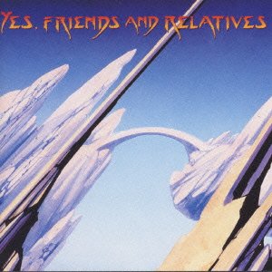 Cover for Yes · Friends and Relatives (CD) [Japan Import edition] (2023)