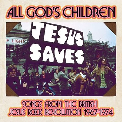 Cover for All God's Children: Songs from British Jesus Rock · All Gods Children - Songs From The British Jesus Rock Revolution 1967-1974 (Clamshell) (CD) (2023)