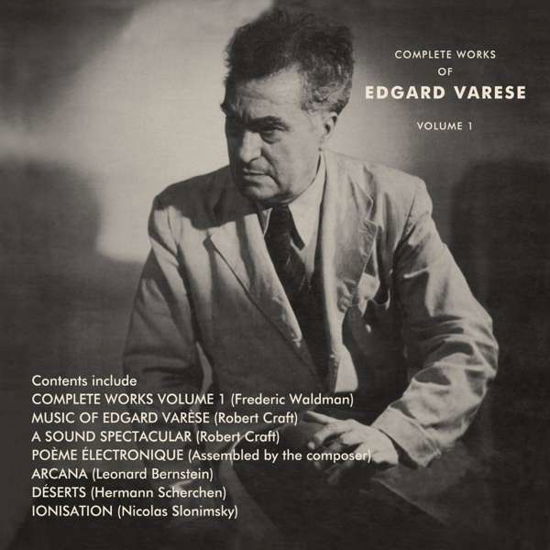 Complete Works of Edgard Varèse Volume 1 - Varèse Edgard - Muziek - El - 5013929333604 - 3 september 2021