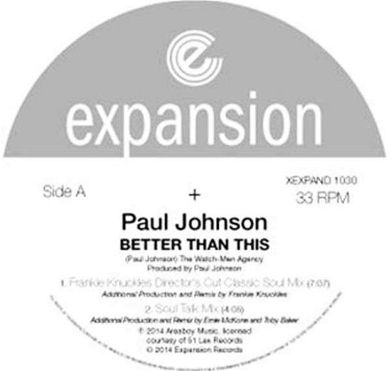 Better Than This / Mixes - Paul Johnson - Musique - EXPANSION - 5019421101604 - 14 juillet 2014