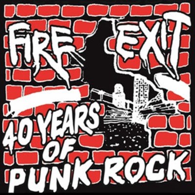 Cover for Fire Exit · 40 Years Of Fire Exit (CD) (2017)