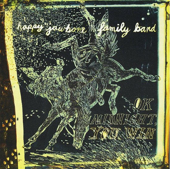 Cover for Happy Jawbone Family Band · Ok Midnight; You Win (CD) (2013)