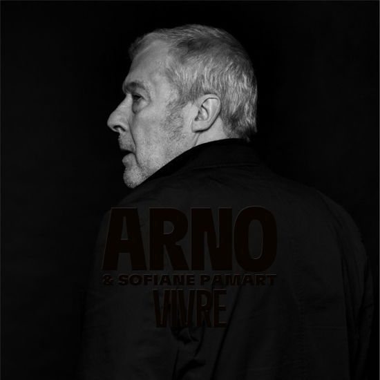 Vivre (Parce Que - La Collection) - Arno - Musique - PLAY IT AGAIN SAM - 5400863079604 - 30 septembre 2022