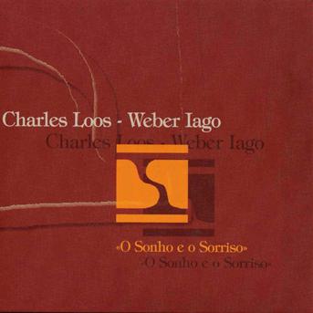 O Sonho E O Sorriso - Charles Loos - Music - IGLOO RECORDS - 5410547051604 - October 23, 2015