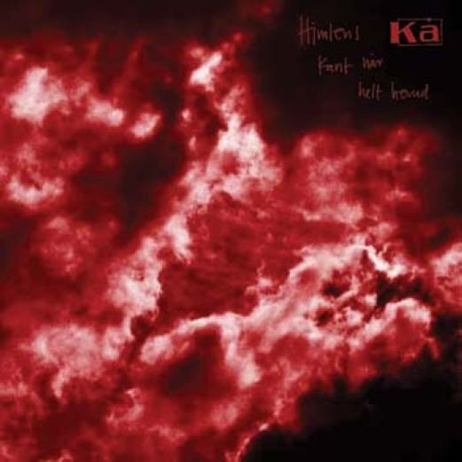 Cover for Kå · Himlens Kant Når Helt Herud (CD) (2009)