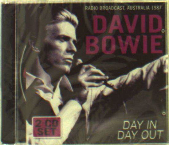 Day in Day out - Radio Broadcast - David Bowie - Música - Spv - 5889007131604 - 4 de setembro de 2015