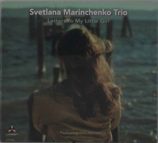 Cover for Svetlana Marinchenko · Letters to My Little Girl (CD) (2021)