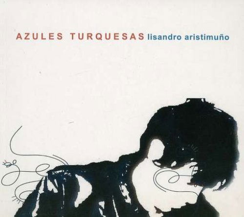 Cover for Lisandro Aristimuno · Azules Turquesas (CD) (2004)