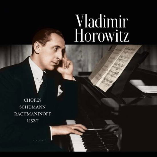 Chopin-schumann-rachmaninoff-liszt - Vladimir Horowitz - Musiikki - VINYL PASSION CLASSICAL - 8719039005604 - perjantai 31. toukokuuta 2019