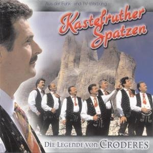 Cover for Kastelruther Spatzen · Die Legende Von Croderes (CD) (2007)