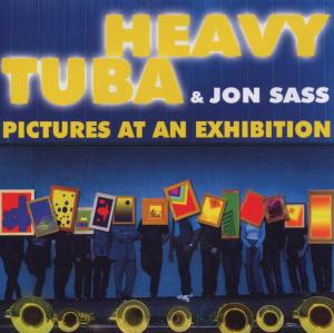 Heavy Tuba And Sass Jon · Pictures At An Exhibition (CD) (2004)