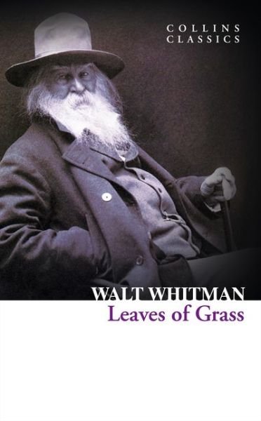 Cover for Walt Whitman · Leaves of Grass - Collins Classics (Paperback Book) (2015)